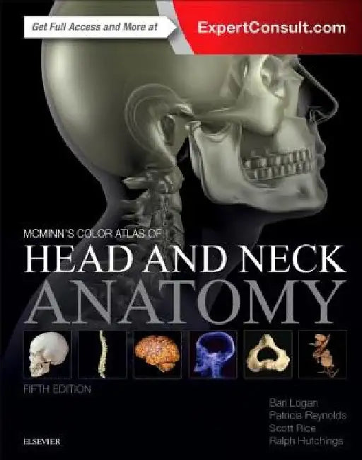 McMinn's Color Atlas of Head and Neck Anatomy by Bari M. Logan