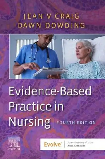 Evidence-Based Practice in Nursing by Jean V. Craig
