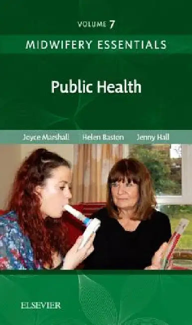 Midwifery Essentials: Public Health: Volume 7 Volume 7 by Joyce Marshall