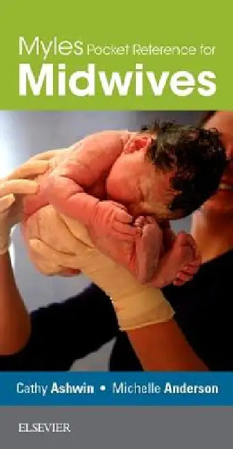 Myles Pocket Reference for Midwives by Cathy Ashwin