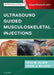 Ultrasound Guided Musculoskeletal Injections by Gina M. Allen