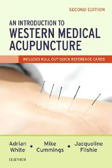 An Introduction to Western Medical Acupuncture by Adrian White