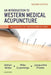 An Introduction to Western Medical Acupuncture by Adrian White