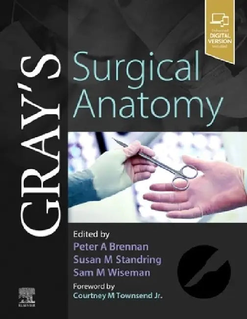 Gray's Surgical Anatomy by Peter A. Brennan