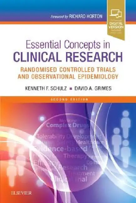 Essential Concepts in Clinical Research: Randomised Controlled Trials and Observational Epidemiology by Kenneth Schulz