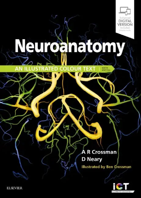 Neuroanatomy: An Illustrated Colour Text by Alan R. Crossman