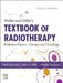 Walter and Miller's Textbook of Radiotherapy: Radiation Physics, Therapy and Oncology by Paul R. Symonds