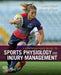 A Comprehensive Guide to Sports Physiology and Injury Management: An Interdisciplinary Approach by Stuart Porter