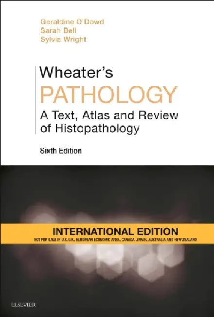 Wheater's Pathology: A Text, Atlas and Review of Histopathology, International Edition by Professor Or Dr. Olivier (University Of Notre Dame, Usa) Morel