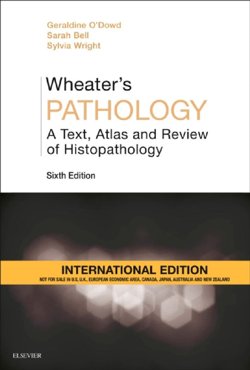Wheater's Pathology: A Text, Atlas and Review of Histopathology, International Edition by Professor Or Dr. Olivier (University Of Notre Dame, Usa) Morel