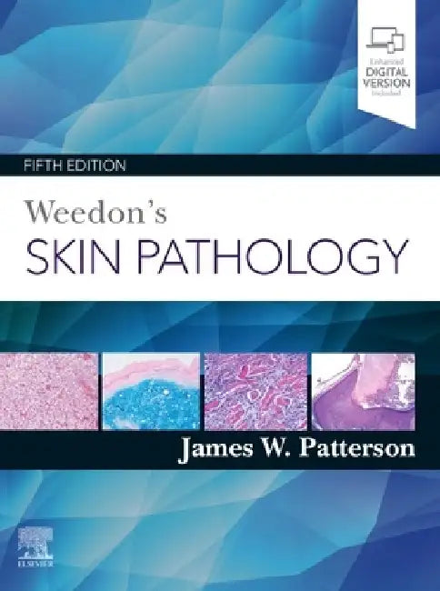Weedon's Skin Pathology by James W. Patterson