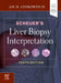 Scheuer's Liver Biopsy Interpretation by Jay H. Lefkowitch