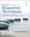 Payne's Handbook of Relaxation Techniques: A Practical Guide for the Health Care Professional by Caroline Belchamber
