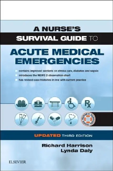 A Nurse's Survival Guide to Acute Medical Emergencies Updated Edition by Richard N. Harrison