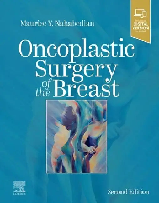 Oncoplastic Surgery of the Breast by Maurice Y. Nahabedian