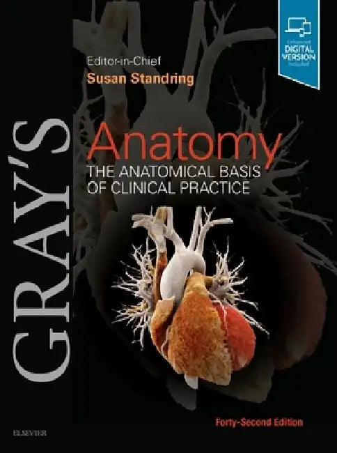Gray's Anatomy: The Anatomical Basis of Clinical Practice by Susan Standring
