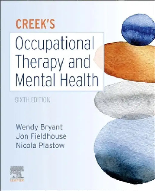 Creek's Occupational Therapy and Mental Health by Wendy Bryant