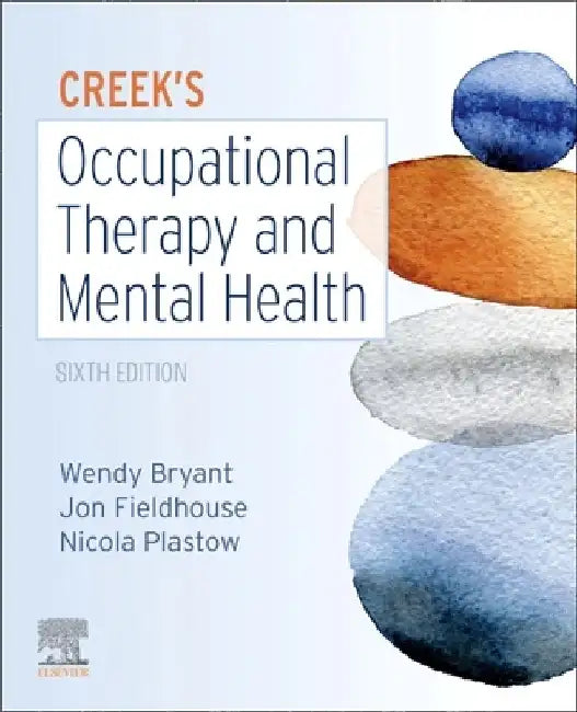 Creek's Occupational Therapy and Mental Health by Wendy Bryant