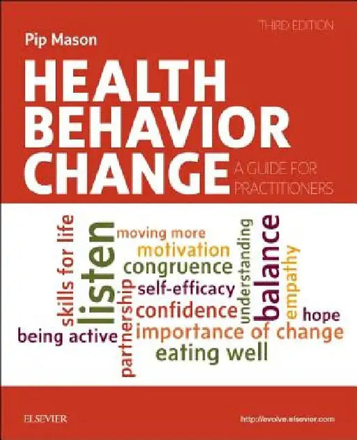 Health Behavior Change: A Guide for Practitioners by Pip Mason