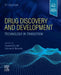 Drug Discovery and Development: Technology in Transition by Raymond G. Hill