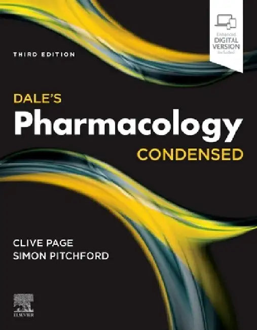 Dale's Pharmacology Condensed by Clive P. Page