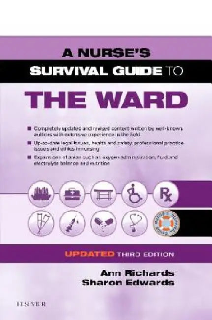 A Nurse's Survival Guide to the Ward - Updated Edition by Ann Richards