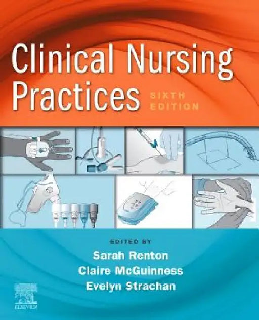 Clinical Nursing Practices: Guidelines for Evidence-Based Practice by Sarah Renton