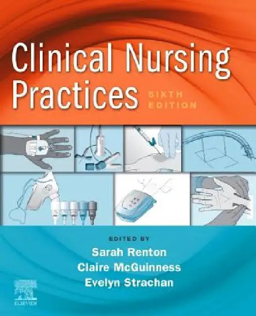 Clinical Nursing Practices: Guidelines for Evidence-Based Practice by Sarah Renton