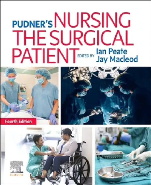 Pudner's Nursing the Surgical Patient by Ian Peate