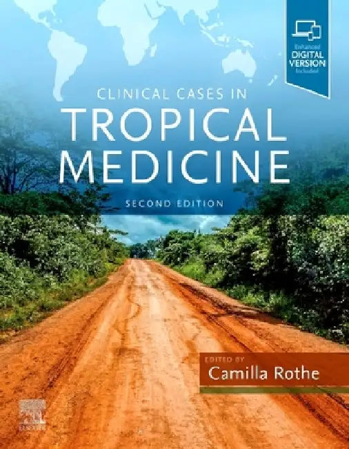 Clinical Cases in Tropical Medicine by Camilla Rothe