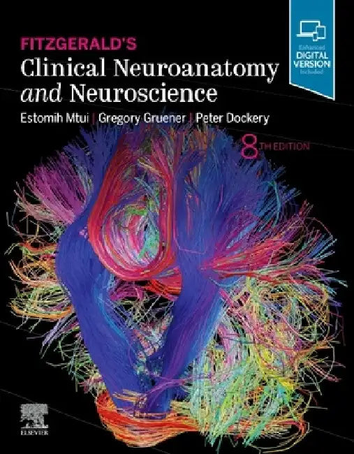 Fitzgerald's Clinical Neuroanatomy and Neuroscience by Estomih Mtui