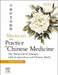 The Practice of Chinese Medicine: The Treatment of Diseases with Acupuncture and Chinese Herbs by Elsevier Ltd