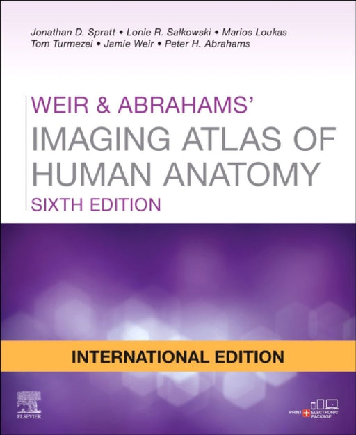 Weir & Abrahams' Imaging Atlas of Human Anatomy, International Edition by Keri Kelly