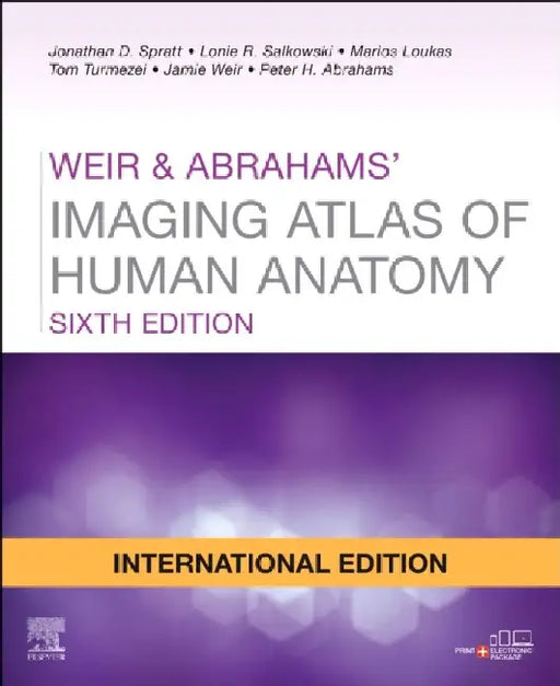 Weir & Abrahams' Imaging Atlas of Human Anatomy, International Edition by Keri Kelly