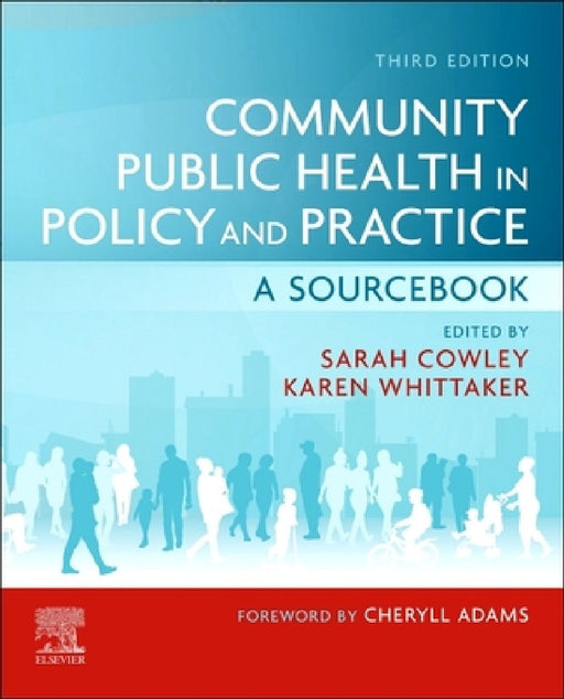 Community Public Health in Policy and Practice: A Sourcebook by Sarah Cowley