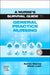 A Nurse's Survival Guide to General Practice Nursing by Karen Storey