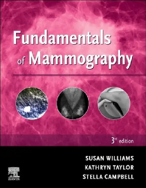 Fundamentals of Mammography by Sue Williams