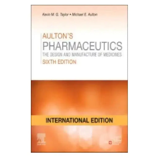 Aulton's Pharmaceutics, International Edition by Jonathan Swift