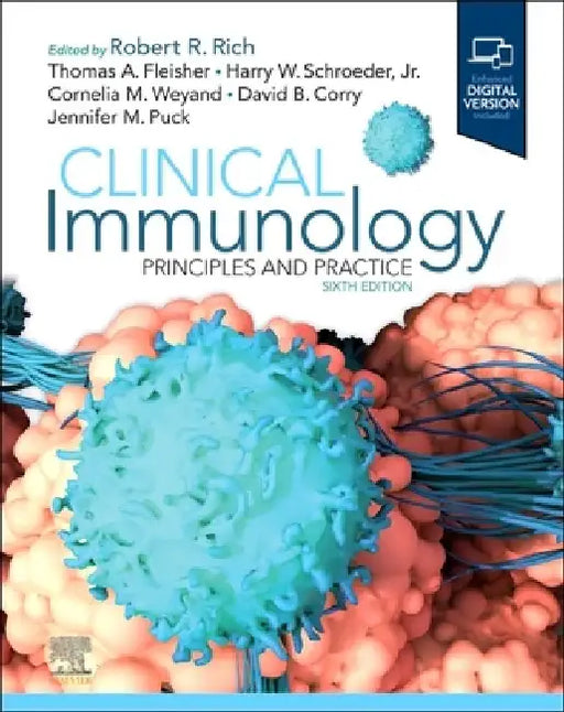 Clinical Immunology: Principles and Practice by Robert R. Rich