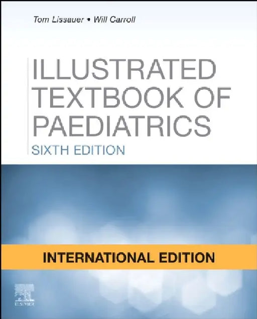 Illustrated Textbook of Paediatrics International Edition by Charles Henry; Schwartz, Joel Bosworth