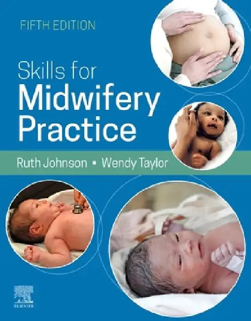 Skills for Midwifery Practice, 5e by Ruth Johnson