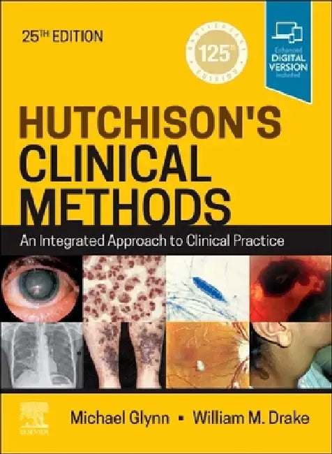 Hutchison's Clinical Methods: An Integrated Approach to Clinical Practice by Michael Glynn