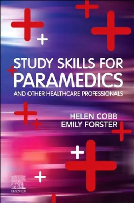 Study Skills for Paramedics by Helen Cobb