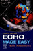 Echo Made Easy by Sam Kaddoura