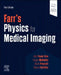 Farr's Physics for Medical Imaging by Alim Yucel-Finn