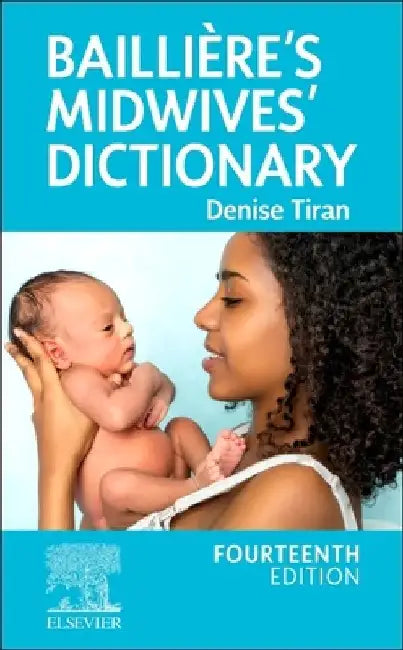 Bailliere's Midwives' Dictionary by Denise Tiran