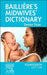 Bailliere's Midwives' Dictionary by Denise Tiran