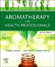 Aromatherapy for Health Professionals Revised Reprint by Shirley Price