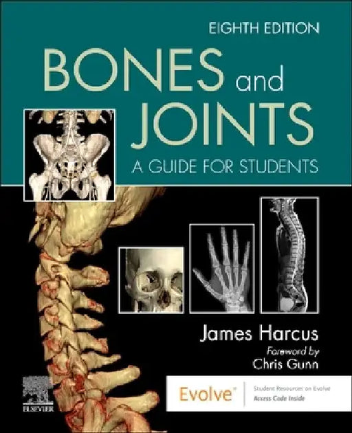 Bones and Joints: A Guide for Students by James Harcus