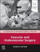 Vascular and Endovascular Surgery: A Companion to Specialist Surgical Practice by Ian Loftus